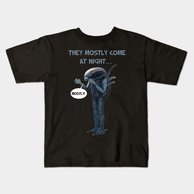 Aliens 1986 movie quote - "They mostly come at night, mostly" Kids T-Shirt by SPACE ART & NATURE SHIRTS 